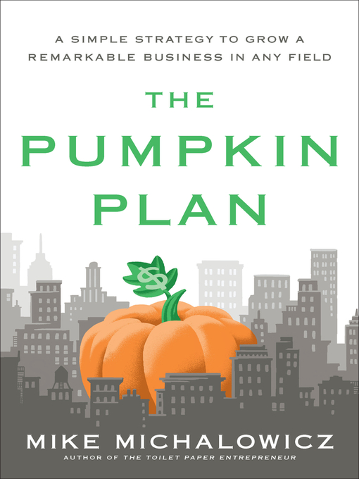 Title details for The Pumpkin Plan by Mike Michalowicz - Available